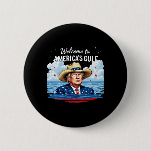 Trump America's Gulf Mexico President Trump With S 6 Cm Round Badge