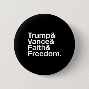 Trump And Vance Faith Freedom List - Usa Election  6 Cm Round Badge
