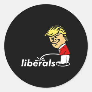 Trump Anti Liberal Donald Trump Pissing On Liberal Classic Round Sticker