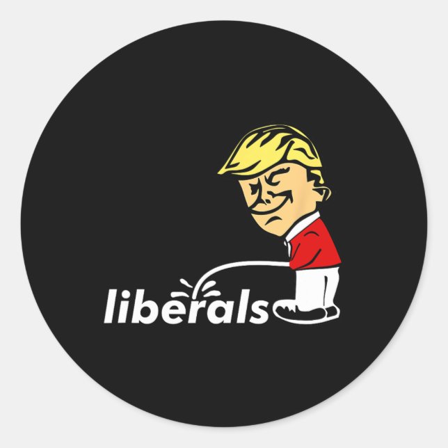 Trump Anti Liberal Donald Trump Pissing On Liberal Classic Round Sticker (Front)