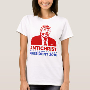 TRUMP ANTICHRIST for PRESIDENT 2016 Women's Tshirt