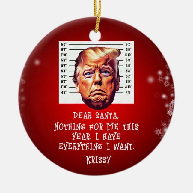  Trump Arrested Dreams Come True Christmas Ceramic Tree Decoration (Front)