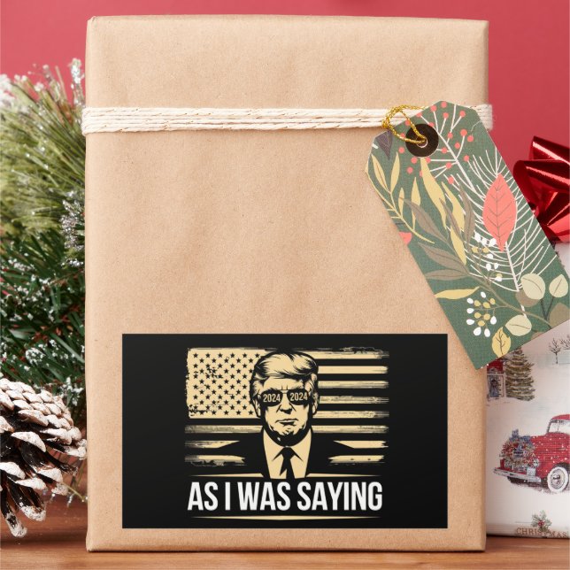 Trump As I Was Saying His Speech Election Vote Rectangular Sticker (Holiday)