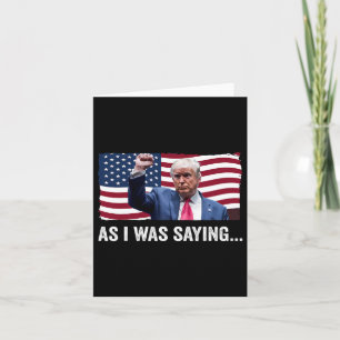 Trump As I Was Saying Trump His Speech Trump Vance Card