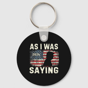 Trump As I Was Saying Trump His Speech Trump Vance Key Ring