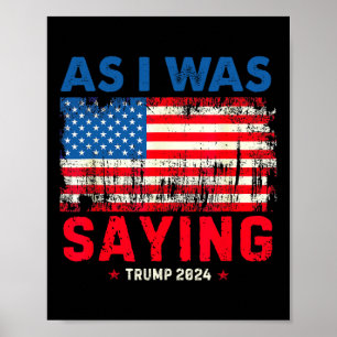 Trump As I Was Saying Trump His Speech Trump Vance Poster