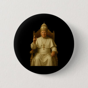 Trump As Vatican Church Pope Funny Pope Trump  6 Cm Round Badge