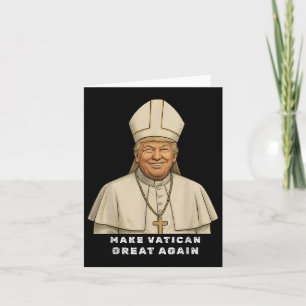 Trump As Vatican Church Pope Trump Make Vatikan Gr Card