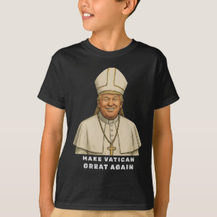 Trump As Vatican Church Pope Trump Make Vatikan Gr T-Shirt