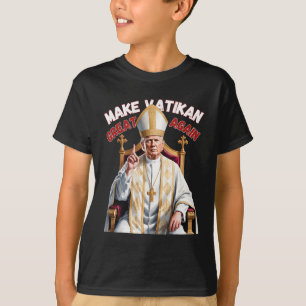 Trump As Vatican Church Pope Trump Make Vatikan Gr T-Shirt