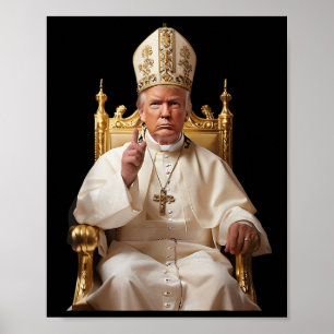 Trump As Vatican Church Pope Vatican Christian  Poster