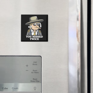 Trump Assassination Attempt Trump 2024 You Missed  Magnet