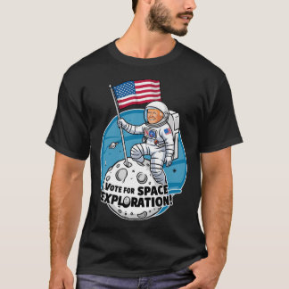 Trump Astronaut  Vote For Space Exploration T-Shirt