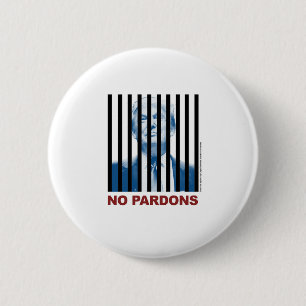 Trump Behind Bars -- No Pardons 3 6 Cm Round Badge