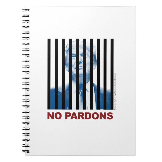 Trump Behind Bars -- No Pardons 3 Notebook (Front)