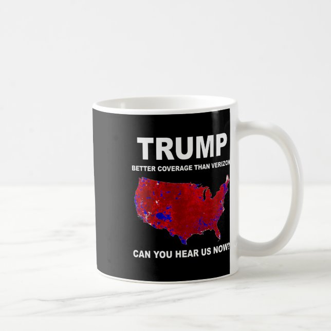 Trump Better Coverage Politics  Coffee Mug (Right)