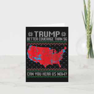 Trump Better Coverage Than 5g Can You Hear Us Now  Card