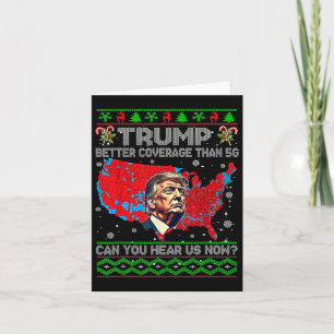 Trump Better Coverage Than 5g Can You Hear Us Now  Card