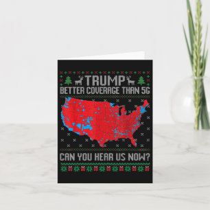 Trump Better Coverage Than 5g Can You Hear Us Now  Card