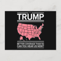 Trump Better Coverage Than 5G Can You Hear us Now?