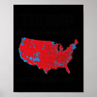 Trump Better Coverage Than 5g Can You Hear Us Now Poster
