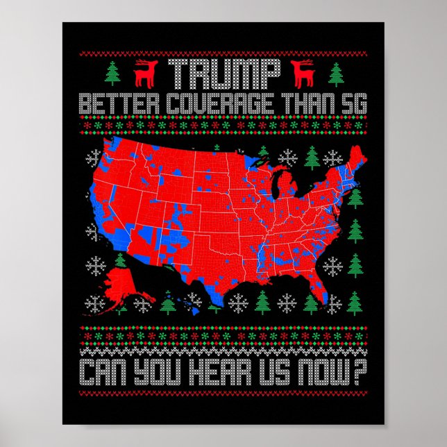 Trump Better Coverage Than 5g Can You Hear Us Now  Poster (Front)