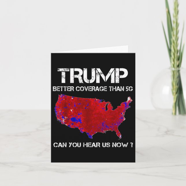 Trump Better Coverage Than 5g Electoral Map  Card (Front)
