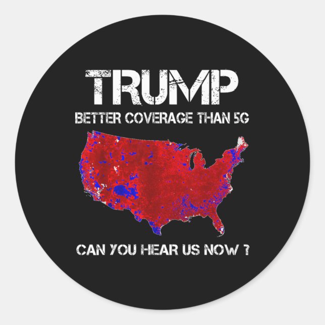Trump Better Coverage Than 5g Electoral Map  Classic Round Sticker (Front)