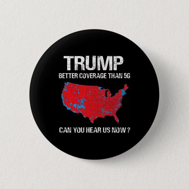 Trump Better Coverage Than 5g Funny Electoral Map  6 Cm Round Badge (Front)