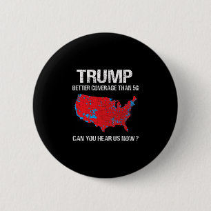 Trump Better Coverage Than 5g Funny Electoral Map 6 Cm Round Badge