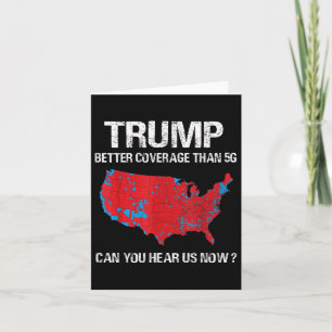 Trump Better Coverage Than 5g Funny Electoral Map  Card