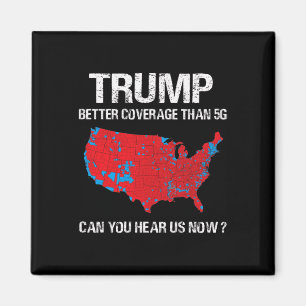 Trump Better Coverage Than 5g Funny Electoral Map  Magnet