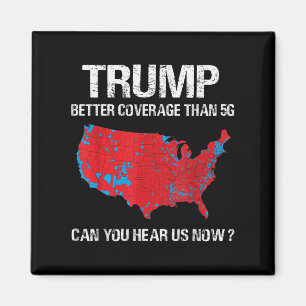 Trump Better Coverage Than 5g Funny Electoral Map  Magnet