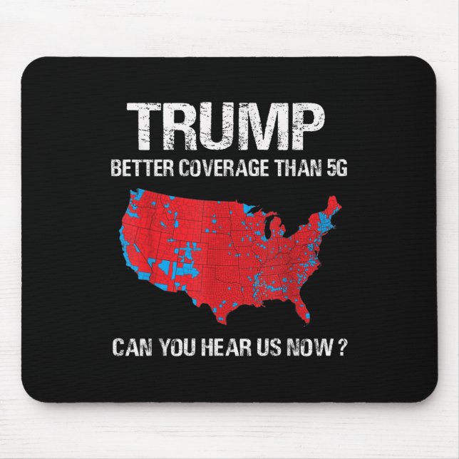 Trump Better Coverage Than 5g Funny Electoral Map  Mouse Pad (Front)