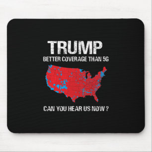 Trump Better Coverage Than 5g Funny Electoral Map  Mouse Pad
