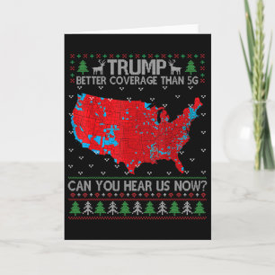 Trump Better Coverage Than 5g Ugly Christmas Sweat Card