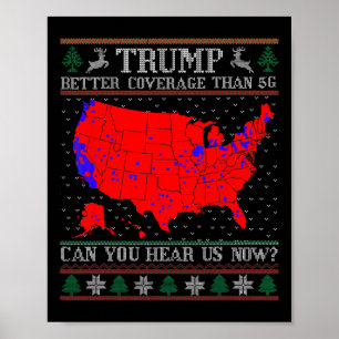 Trump Better Coverage Than 5g Ugly Christmas Sweat Poster