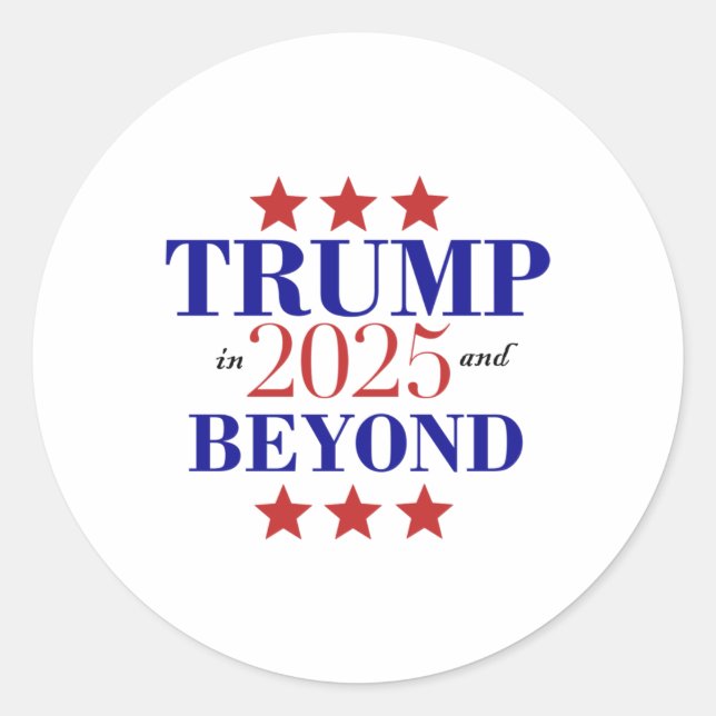 Trump Beyond 2025  Classic Round Sticker (Front)