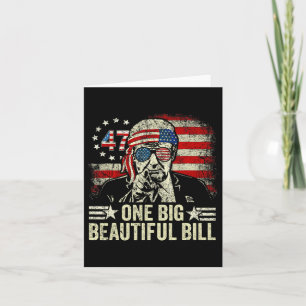Trump Big Bill One Big Beautiful Bill Funny Politi Card