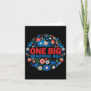 Trump Big Bill One Big Beautiful Bill Funny Politi Card