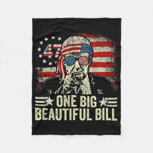 Trump Big Bill One Big Beautiful Bill Funny Politi Fleece Blanket