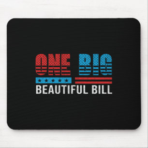 Trump Big Bill One Big Beautiful Bill Funny Politi Mouse Pad