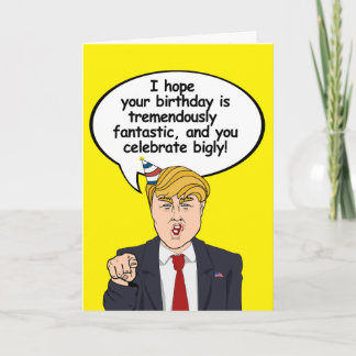 Trump Birthday Card - I hope your birthday is trem