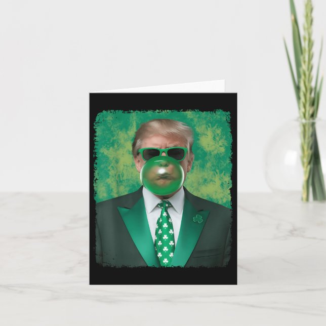 Trump Blowing Bubble Gum Funny St Patricks Day Card (Front)