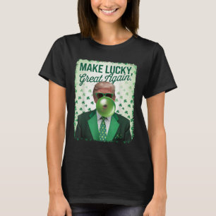 Trump Blowing Bubble Gum Make Lucky Great Again T-Shirt