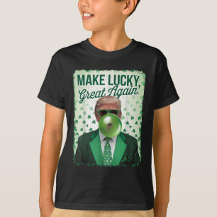 Trump Blowing Bubble Gum Make Lucky Great Again T-Shirt