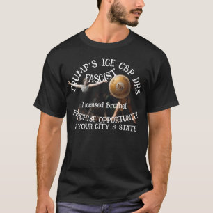 Trump Brothel Franchise Licensed Insured Big $ T-Shirt