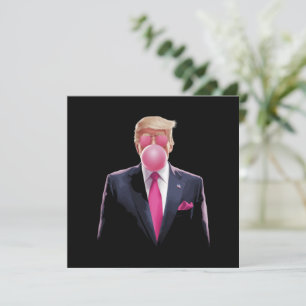 Trump Bubble Gum Invitation
