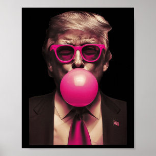 Trump Bubble Gum Poster