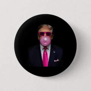 Trump Bubble Gum Shirt 2024 Vote President Funny C 6 Cm Round Badge